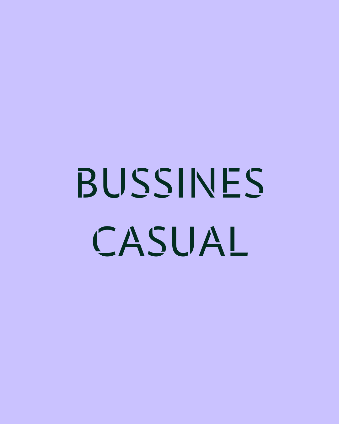 BUSSINES CASUAL